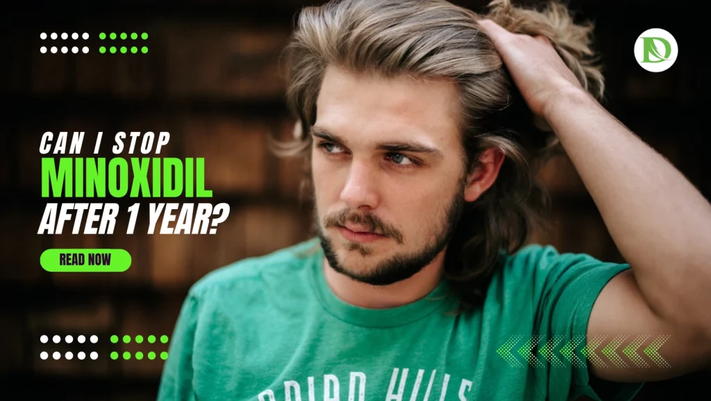 Read more about the article Can I stop minoxidil after 1 year?