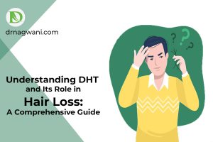 Read more about the article Understanding DHT and Its Role in Hair Loss: A Comprehensive Guide