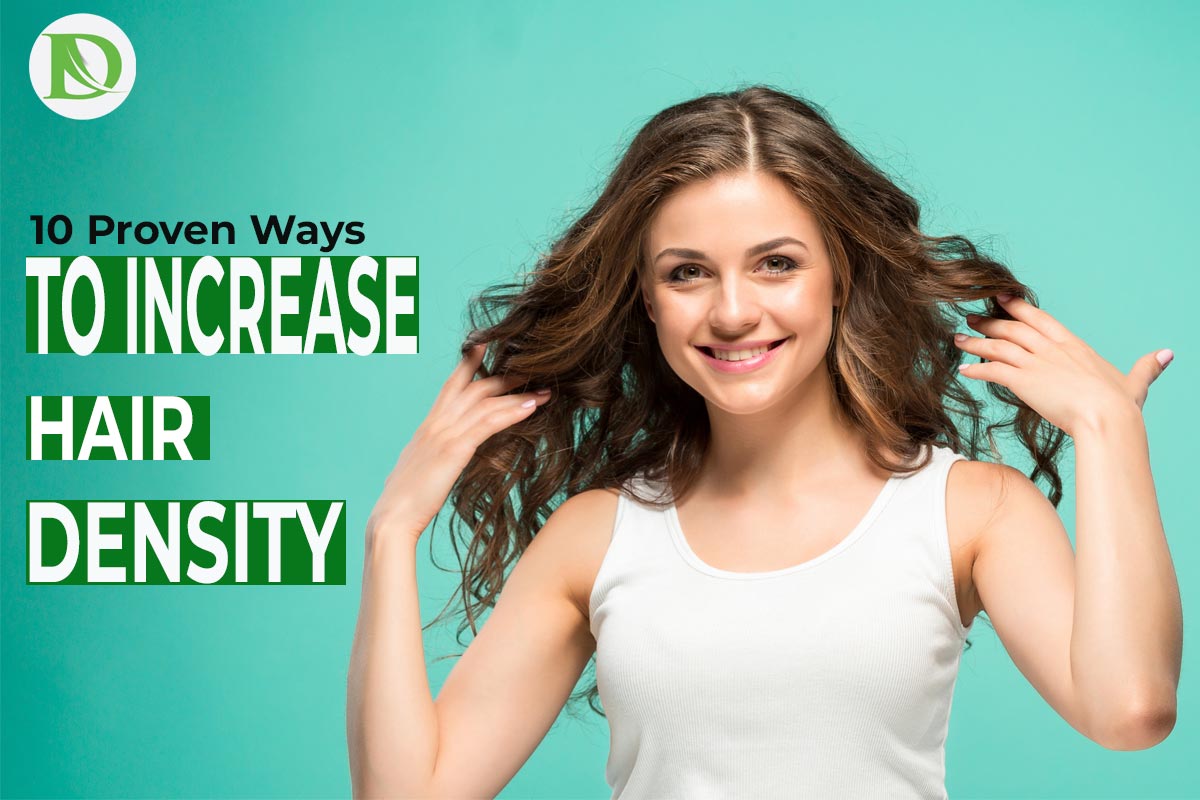 You are currently viewing Unlocking the Secrets: How to Increase Hair Density 10 Proven Tips