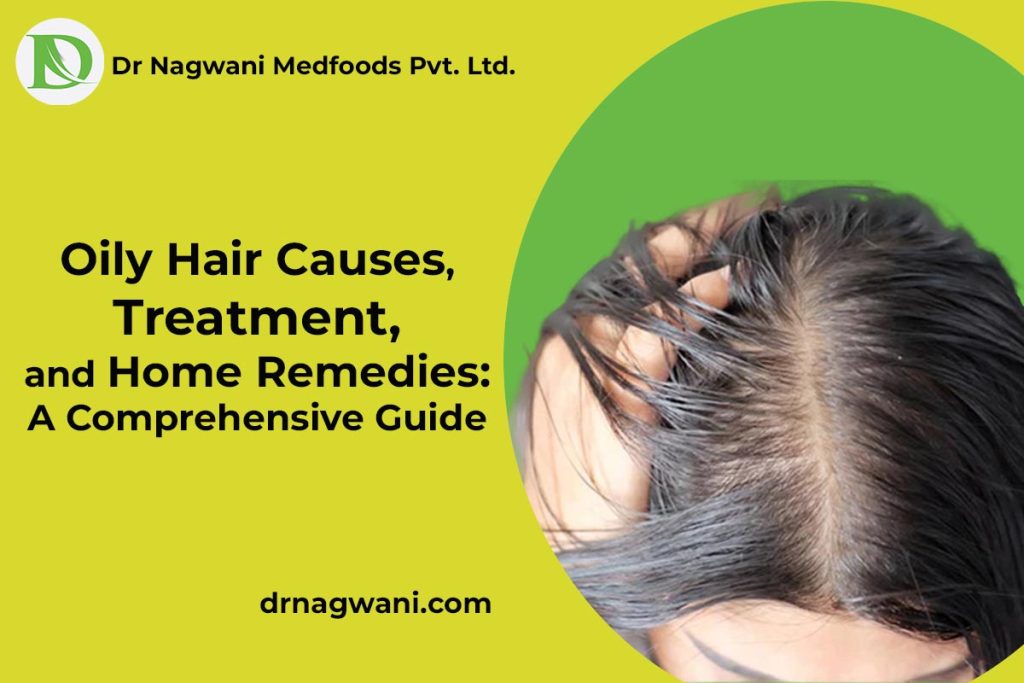 Read more about the article Oily Hair Causes, Treatment, and Home Remedies: A Comprehensive Guide